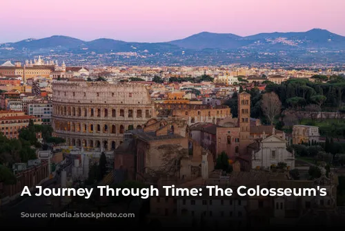 A Journey Through Time: The Colosseum's Tale