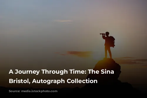 A Journey Through Time: The Sina Bernini Bristol, Autograph Collection