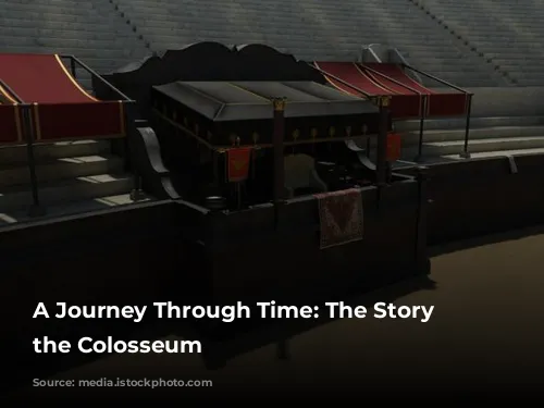 A Journey Through Time: The Story of the Colosseum