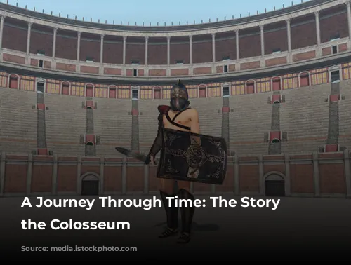 A Journey Through Time: The Story of the Colosseum