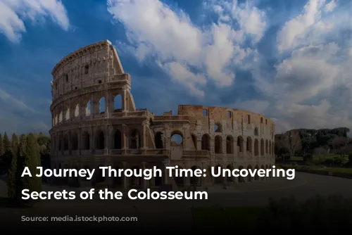 A Journey Through Time: Uncovering the Secrets of the Colosseum