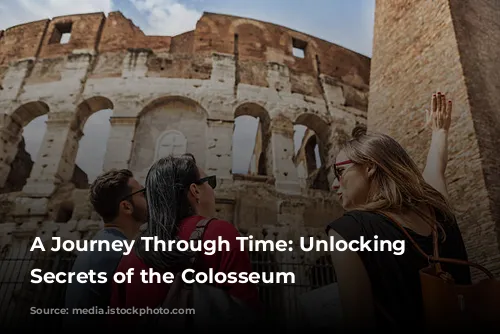 A Journey Through Time: Unlocking the Secrets of the Colosseum