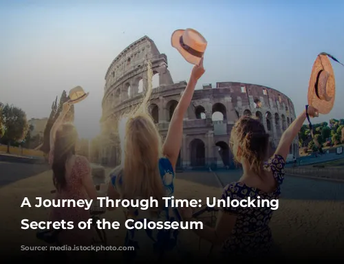 A Journey Through Time: Unlocking the Secrets of the Colosseum