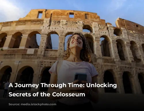 A Journey Through Time: Unlocking the Secrets of the Colosseum