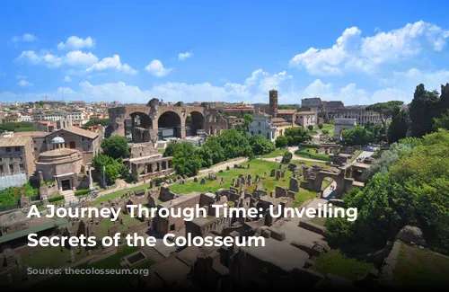 A Journey Through Time: Unveiling the Secrets of the Colosseum