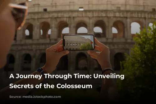 A Journey Through Time: Unveiling the Secrets of the Colosseum