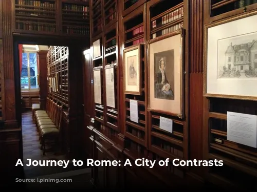 A Journey to Rome: A City of Contrasts