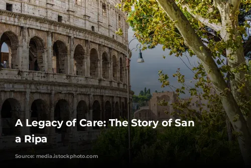 A Legacy of Care: The Story of San Michele a Ripa