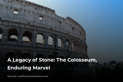 A Legacy of Stone: The Colosseum, Rome's Enduring Marvel