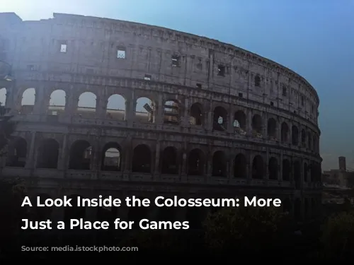 A Look Inside the Colosseum: More Than Just a Place for Games