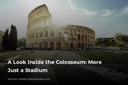 A Look Inside the Colosseum: More Than Just a Stadium