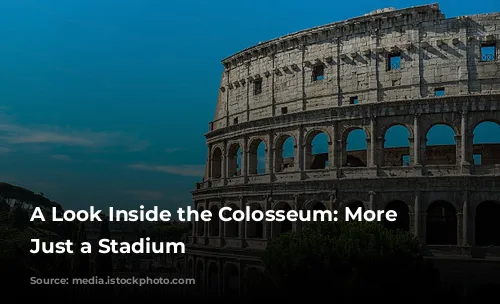 A Look Inside the Colosseum: More Than Just a Stadium