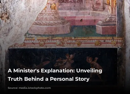 A Minister's Explanation: Unveiling the Truth Behind a Personal Story