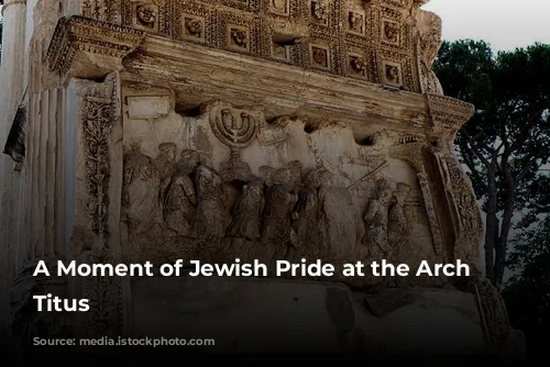 A Moment of Jewish Pride at the Arch of Titus