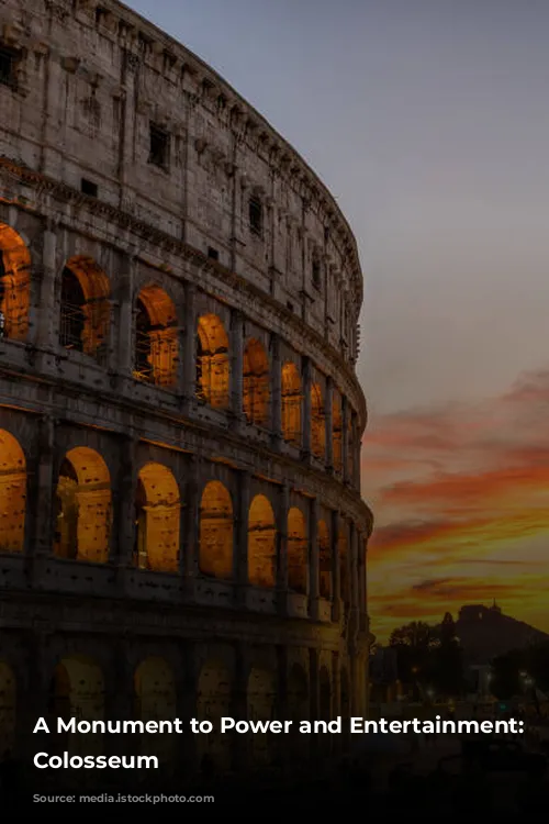 A Monument to Power and Entertainment: The Colosseum