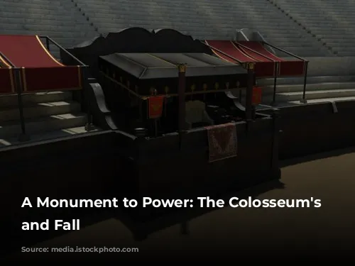 A Monument to Power: The Colosseum's Rise and Fall