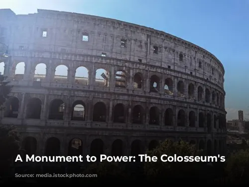 A Monument to Power: The Colosseum's Story