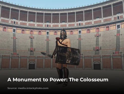 A Monument to Power: The Colosseum