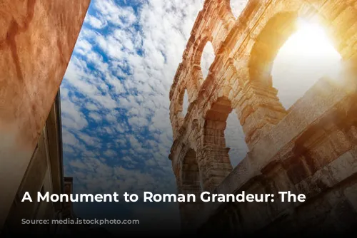 A Monument to Roman Grandeur: The Colosseum