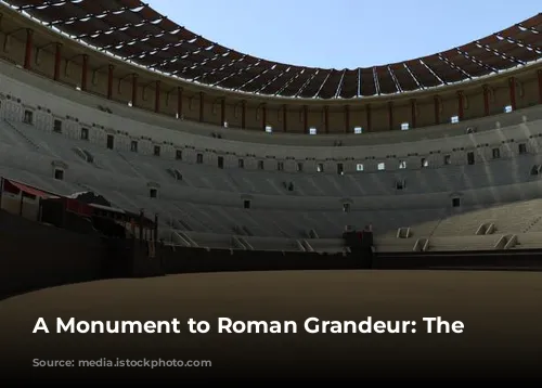 A Monument to Roman Grandeur: The Colosseum