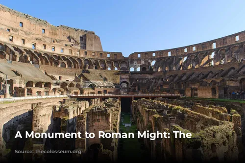 A Monument to Roman Might: The Colosseum