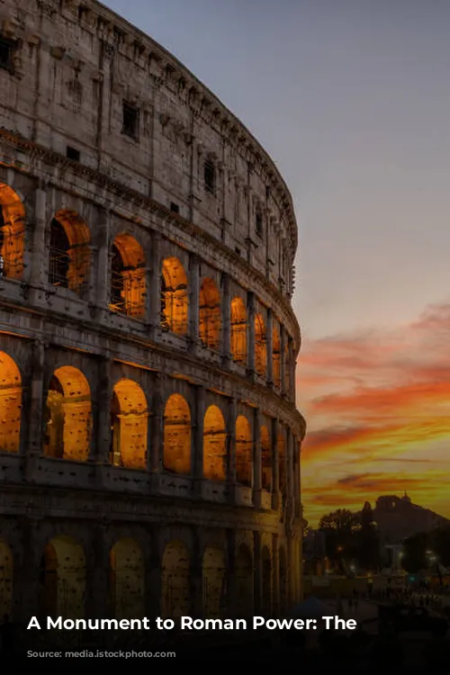 A Monument to Roman Power: The Colosseum