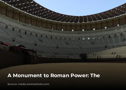 A Monument to Roman Power: The Colosseum