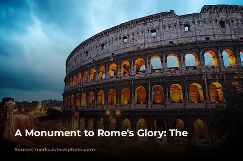 A Monument to Rome's Glory: The Colosseum