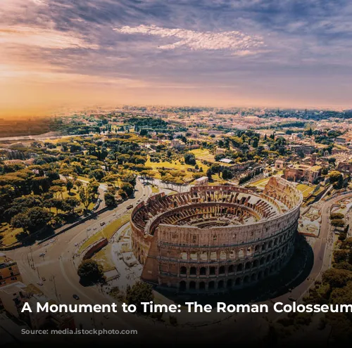 A Monument to Time: The Roman Colosseum's Journey