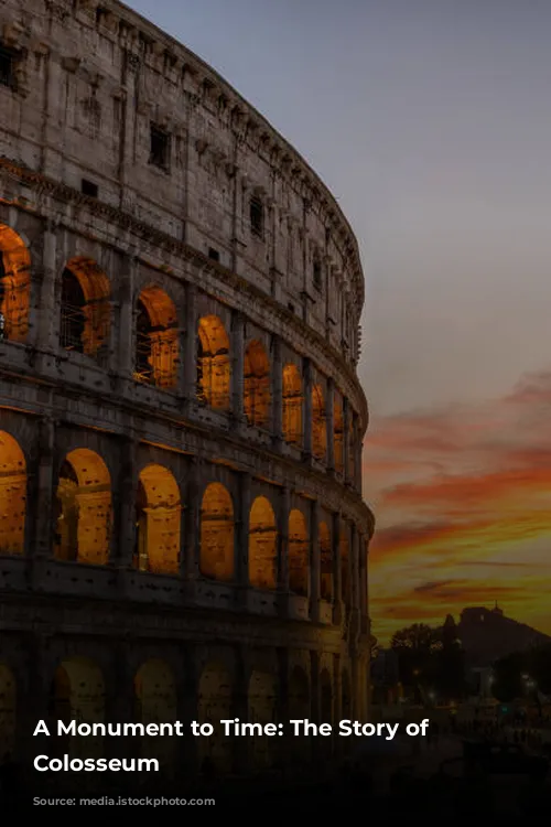 A Monument to Time: The Story of the Colosseum