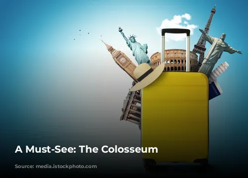 A Must-See: The Colosseum