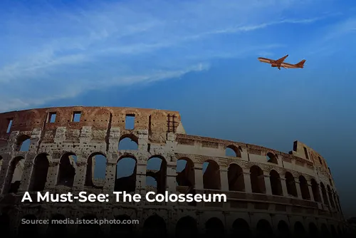 A Must-See: The Colosseum