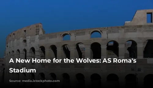 A New Home for the Wolves: AS Roma's Colosseum-Inspired Stadium