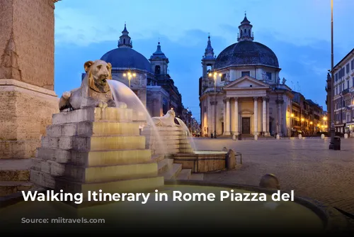 Walking Itinerary in Rome Piazza del Popolo