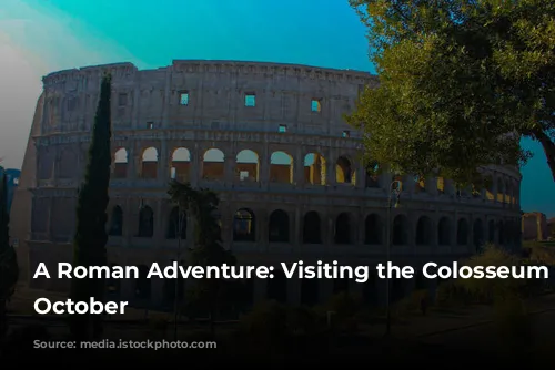 A Roman Adventure: Visiting the Colosseum in October