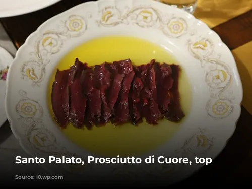 Santo Palato, Prosciutto di Cuore, top