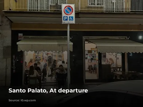 Santo Palato, At departure