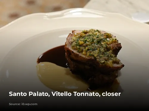 Santo Palato, Vitello Tonnato, closer