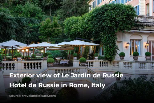 Exterior view of Le Jardin de Russie at Hotel de Russie in Rome, Italy