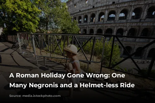 A Roman Holiday Gone Wrong: One Too Many Negronis and a Helmet-less Ride