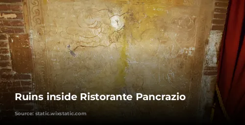 Ruins inside Ristorante Pancrazio