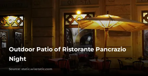 Outdoor Patio of Ristorante Pancrazio at Night