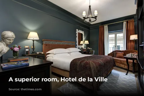 A superior room, Hotel de la Ville