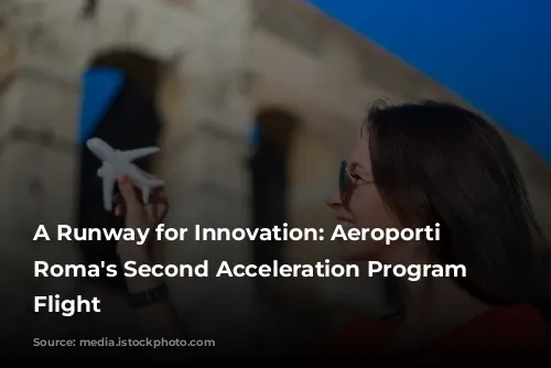 A Runway for Innovation: Aeroporti di Roma's Second Acceleration Program Takes Flight