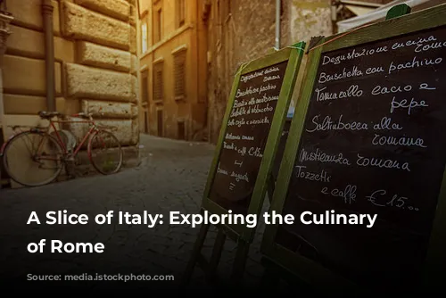 A Slice of Italy: Exploring the Culinary Gems of Rome