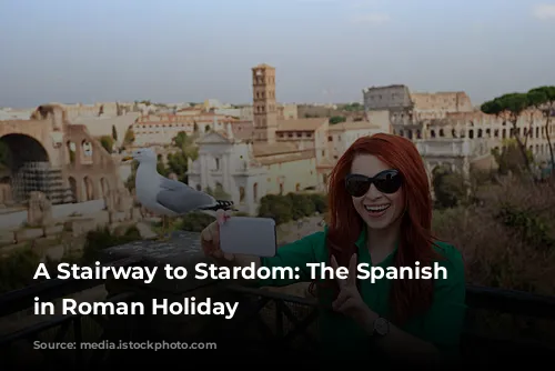 A Stairway to Stardom: The Spanish Steps in Roman Holiday