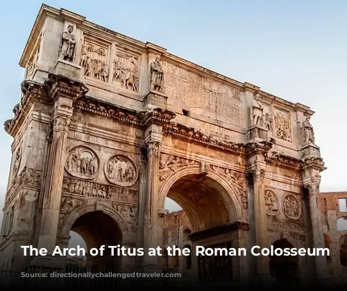 The Arch of Titus at the Roman Colosseum