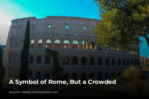 A Symbol of Rome, But a Crowded One