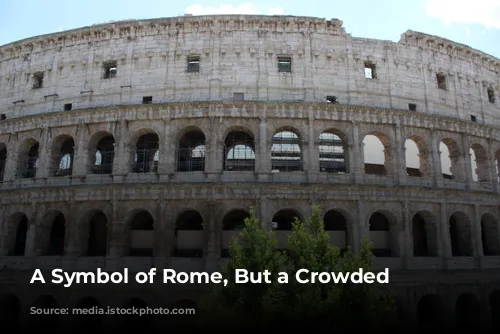 A Symbol of Rome, But a Crowded One