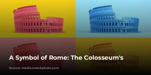 A Symbol of Rome: The Colosseum's Story